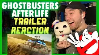 Ghostbusters Afterlife Official Trailer Reaction & Review