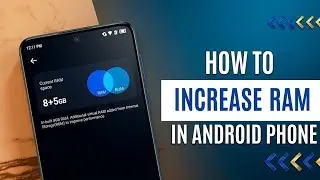 How To Increase RAM In Android Mobile Phone
