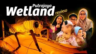 Not bad Putrajaya Wetland ni rupanya