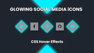 Glowing Social Media Icons using HTML and CSS | CSS Social Media Icons 