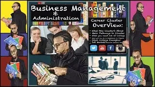 Career Cluster: What is Business Management & Administration??? #DDO [FULL]