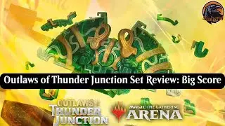 MTG Arena Outlaws of Thunder Junction | Обзор карт лимитед, стандарт, хисторик | The Big Score