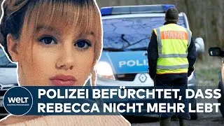 VERMISSTENFALL REBECCA: Ermittler sicher, dass sie das Haus nicht lebend verlassen hat
