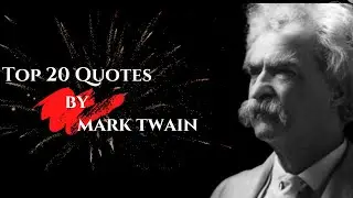 Top 20 QUOTES by MARK TWAIN | READ OUT LOUD 📢