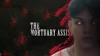 PENJAGA MAYAT YANG RAMAH | THE MORTUARY ASSISTANT | PART 1