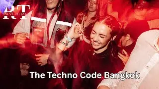 Bangkok: The Techno Code - Every Wednesday, by Rave Times