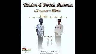 Wisdom and brodda conscious- Jus so- Market Riddim (Official Audio) 2021 Trinidad reggae