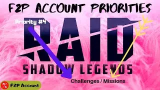 F2P | Raid Shadow Legends Account Priorities | Free 2 Play Priorities | F2P Missions and Challenges