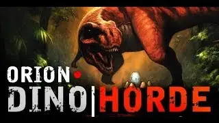 Деньги на ветер #1 - Orion Dino Horde!