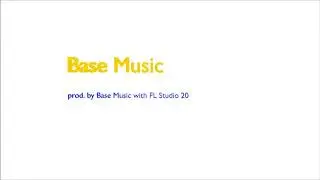 FL Studio 20 | Piano Violin 808 Driven Beat | prod. by Base Music