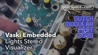 Vaski Embedded Lights Stereo Visualizer - Gearspace @ Dutch Modular Fest 2023