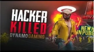 DYNAMO KILLED BY HACKER  Dynamo Gaming &brvbar; Hydra Clan PUBG MOBILE