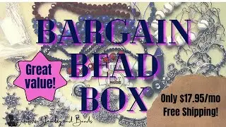 Bargain Bead Box Review/June 2021