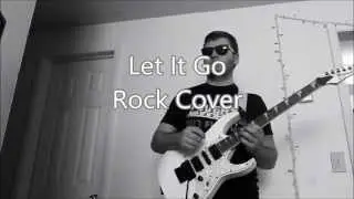 Let It Go (Frozen Cover) Rock Edition