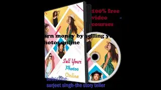 how to earn by selling your photos online 100% free online video course, online bisiness