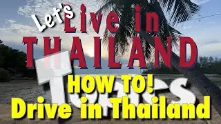 THAILAND HOW TO! Drive in Thailand