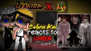 Cobra Kai reacts to Lookism (part 2/??) (watch in 2x or 1.75x speed)