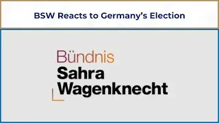 BSW Reacts to Germany&rsquo;s Election Results | Post-Election Analysis