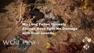 Wo Long: Zhuyan Boss Fight No Damage with Dual swords!