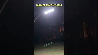 Lampara Solar Led All In One 300W #reflectorsolarled #energiasolar #luzsolar #luzled #renovables