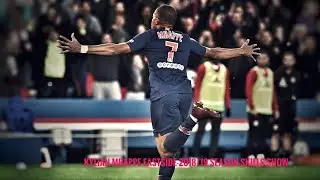 Kylian Mbappé-Eastside | 2018/19 Season | Skills Show