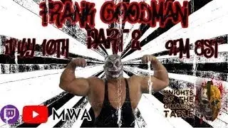 Frank Goodman Shoot Interview PT2 On Knights Of The Gimmick Table EP 11