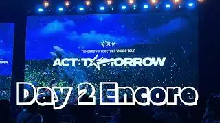 260122 Encore *AUDIO ONLY* @ TXT WORLD TOUR 〈ACT : TOMORROW〉 IN TOKYO DOME Day2