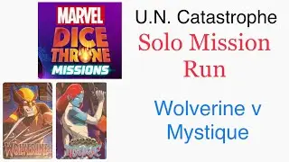 Can Wolverine Defeat Mystique? Marvel Dice Throne Missions UN Catastrophe - Solo Board Gaming