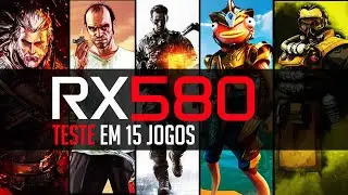 RX 580 8GB - Ainda vale a Pena pra Jogos ?  - Teste em 15 Jogos Com Ryzen 5 5500 + 16GB RAM