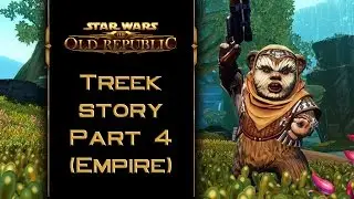 SWTOR: Treek Ewok Companion Story Part 4: Exotic Appetites [Empire]