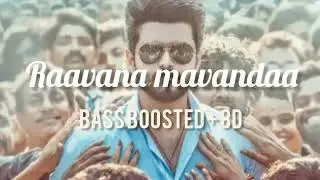 RAAVANA MAVANDAA (8D AUDIO + EXTREME BASS BOOSTED) 🎧 | Feel the Power! 👿(Please use headphones 🎧)