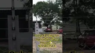 Solar Fencing For Farm House 🏡.For Details:9705877541.#solarfencing#solar #electrical #farmhouse