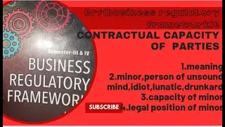 Contractual capacity of parties- meaning,minor,contract by minor,legal position of minor#bcom#ugcnet