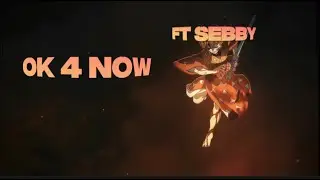 「OK4NOW ft. @sebbybro.」DEMON SLAYER 「AMV/EDIT」