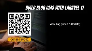 Tutorial Laravel 11 Blog CMS - View Tag Insert & Update | #C01E015P002