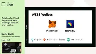 Infobip Shift 2021: Building Full-Stack dApps  - Nader Dabit (Edge & Node)
