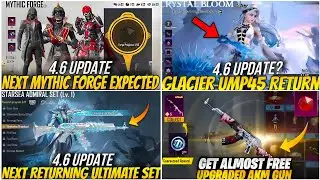 🔴NEXT MYTHIC FORGE BGMI 4.6😍| NEXT ULTIMATE SET BGMI 4.6🔥|RETURNING ULTIMATE OUTFIT🥶UMP GLACIER BGMI