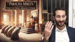 YOSSEF SE VENGE-T-IL..?! MÉNACHÉ ET ÉFRAÏM SONT-IL NÉS D'UNE ÉGYPTIENNE..?! - (mikets) 