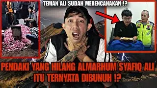 ALMARHUM SYAFIQ ALI TERNYATA DIBUN*H TEMANYA SENDIRI !? INI PEMBUNUHAN BERENCANA !?