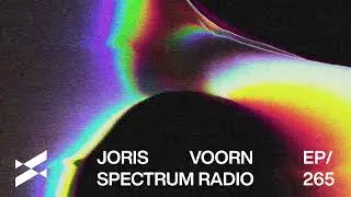 Spectrum Radio 265 by JORIS VOORN | Live from Rex Club, Paris
