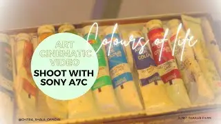Colours Of Life Cinematic Video | Shoot With Sony A7C 10 bit slog3