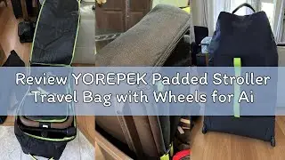 Review YOREPEK Padded Stroller Travel Bag with Wheels for Airplane, Fits Nuna Mixx Next/Triv Next(Re