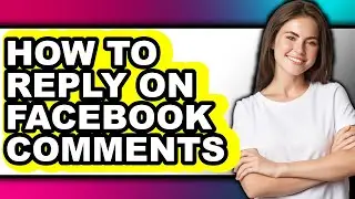 How to Reply on Facebook Comments - Easy Guide
