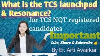 TCS Launchpad and TCS Resonance for TCS recruitment applied students