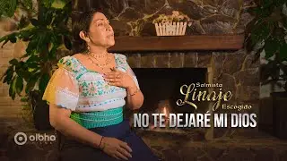 Salmista Linaje Escogido || No te dejaré mi Dios