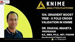 134. Gradient Boost Tree - K Fold Cross Validation in KNIME || Dr. Dhaval Maheta