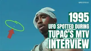 A Shocking UFO Spotted During Tupac Shakur's MTV Interview