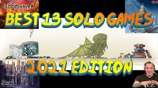 Top 13 in 13 Minutes Best Solo Games of All Time - 2021 Edition