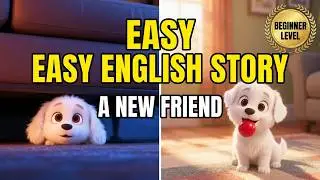 Easy English Story for Beginners &ndash; A New Friend 🐾#english
