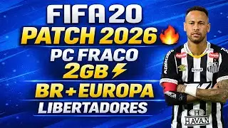 FIFA 20 PATCH 2026 (2GB) 🔥 PC FRACO | BRASILEIR&Atilde;O + EUROPA + LIBERTADORES | EAFC 26